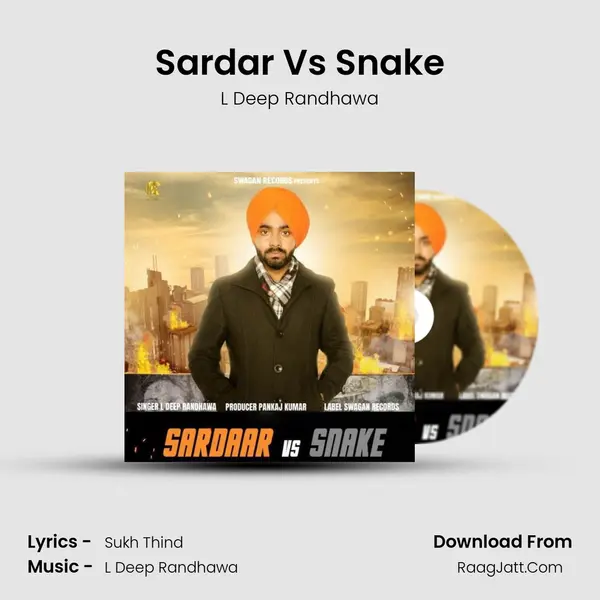 Sardar Vs Snake MP3 Song by L Deep Randhawa Cover