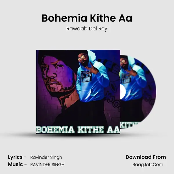Bohemia Kithe Aa MP3 Song by Rawaab Del Rey Cover