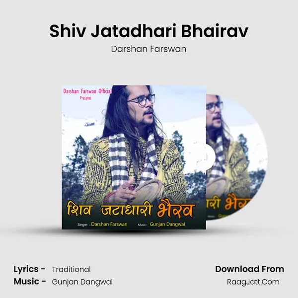 Shiv Jatadhari Bhairav MP3 Song by Darshan Farswan Cover