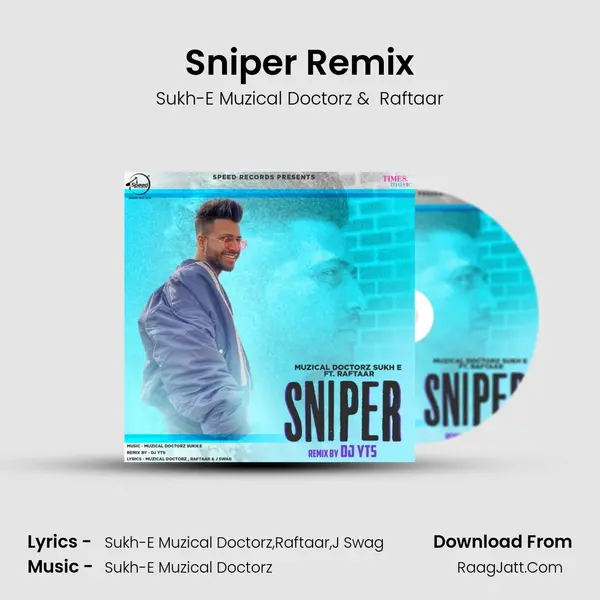 Sniper Remix MP3 Song by Sukh-E Muzical Doctorz Cover