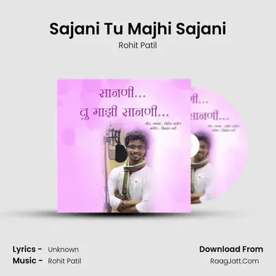 Sajani Tu Majhi Sajani - Single - Rohit Patil