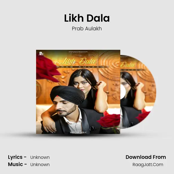 Likh Dala MP3 Song by Prab Aulakh Cover