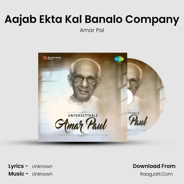 Aajab Ekta Kal Banalo Company MP3 Song by Amar Pal Cover