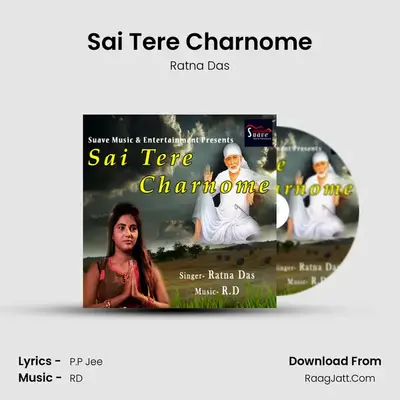 Sai Tere Charnome - Ratna Das