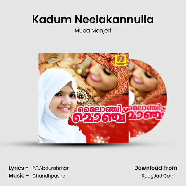 Kadum Neelakannulla MP3 Song by Muba Manjeri Cover