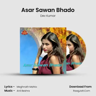 Asar Sawan Bhado - Dev Kumar