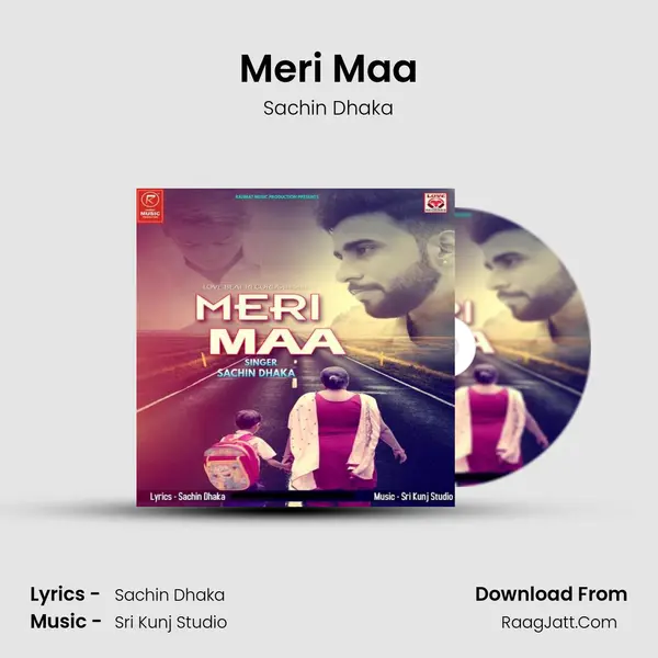 Meri Maa MP3 Song by Sachin Dhaka Cover