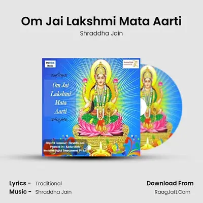 Om Jai Lakshmi Mata Aarti MP3 Song by Shraddha Jain Cover