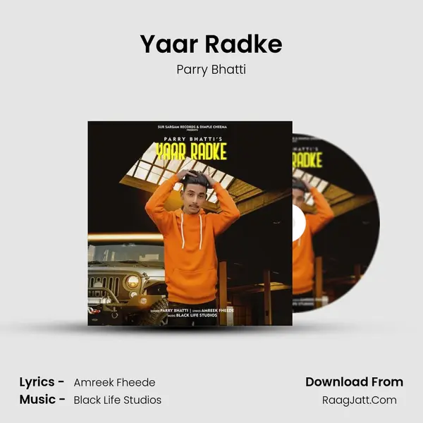 Yaar Radke - Parry Bhatti