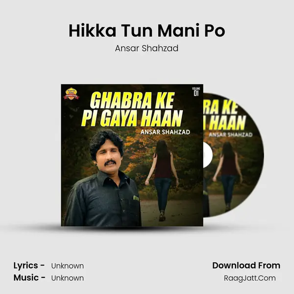Hikka Tun Mani Po MP3 Song by Ansar Shahzad Cover