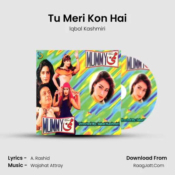 Tu Meri Kon Hai MP3 Song by lqbal Kashmiri Cover