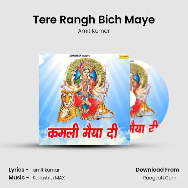 Tere Rangh Bich Maye MP3 Song by Amit Kumar Cover