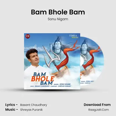 Bam Bhole Bam - Sonu Nigam