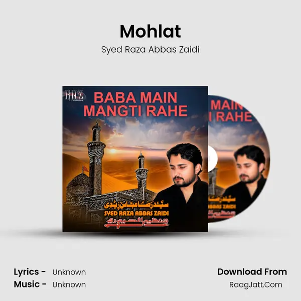 Mohlat MP3 Song by Syed Raza Abbas Zaidi Cover