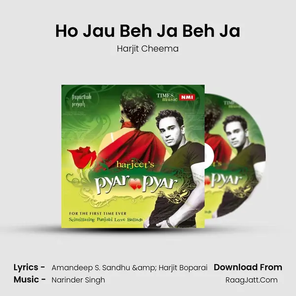 Ho Jau Beh Ja Beh Ja mp3 song