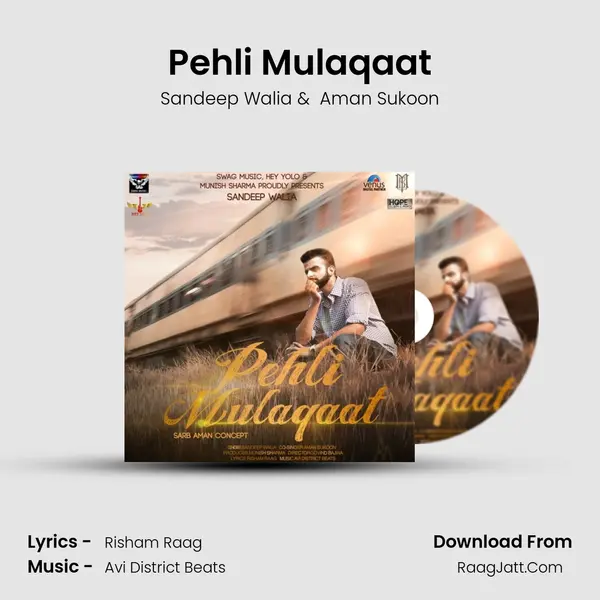 Pehli Mulaqaat MP3 Song by Sandeep Walia Cover