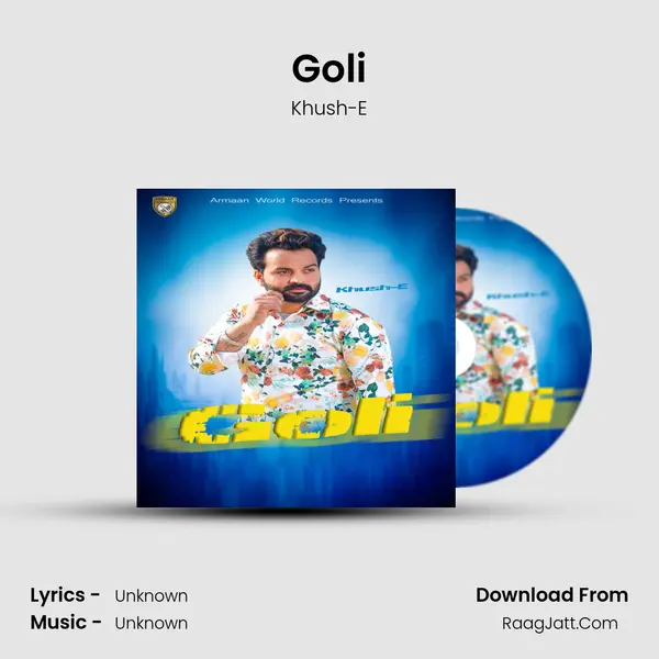 Goli - Single - Khush-E