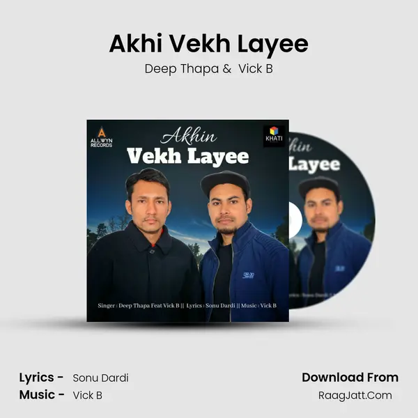 Akhi Vekh Layee - Deep Thapa