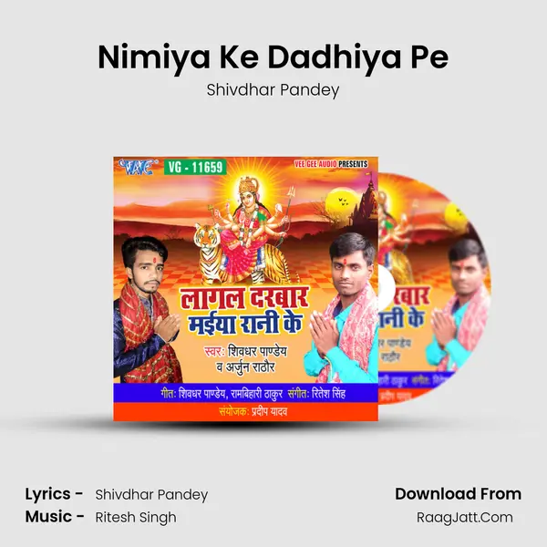 Nimiya Ke Dadhiya Pe MP3 Song by Shivdhar Pandey Cover