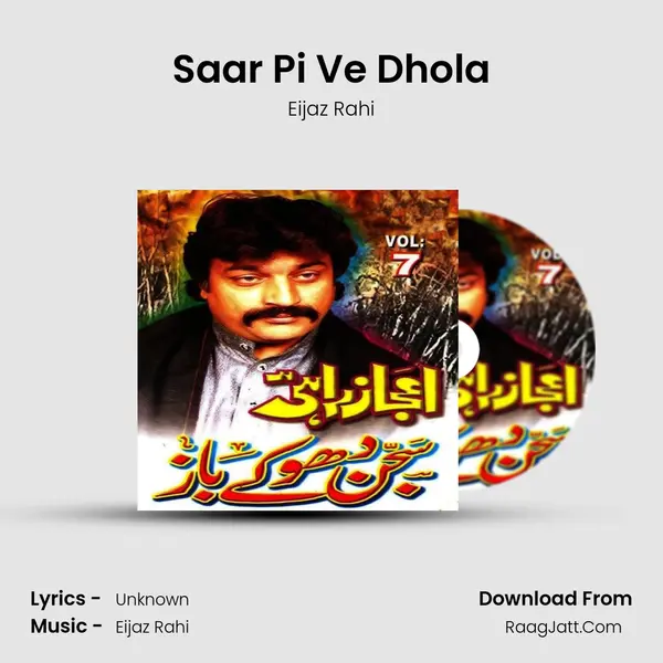 Saar Pi Ve Dhola mp3 song