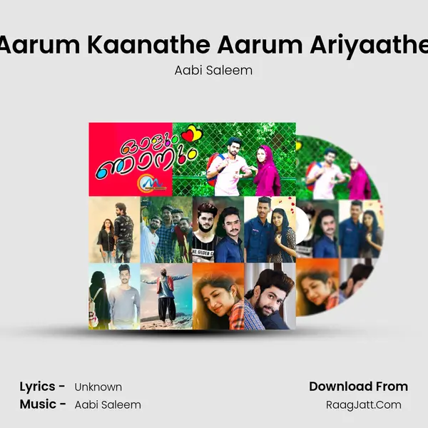 Aarum Kaanathe Aarum Ariyaathe MP3 Song by Aabi Saleem Cover