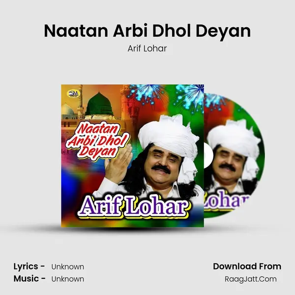 Naatan Arbi Dhol Deyan - Arif Lohar
