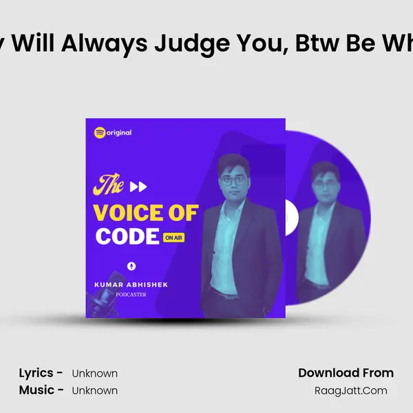 Short Story-: Society Will Always Judge You, Btw Be What You Want to be... MP3 Song by  Cover
