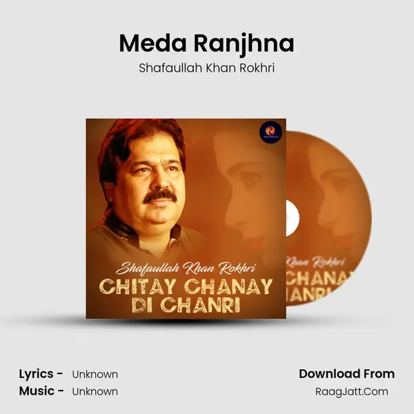 Meda Ranjhna MP3 Song by Shafaullah Khan Rokhri Cover