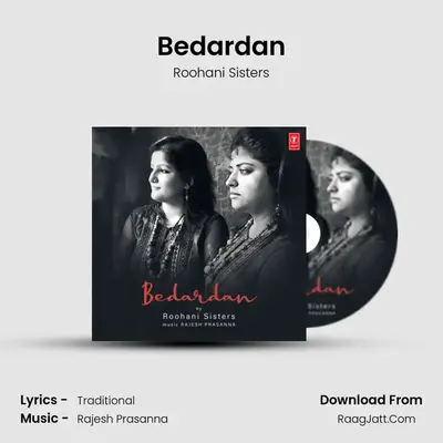 Bedardan MP3 Song by Roohani Sisters Cover