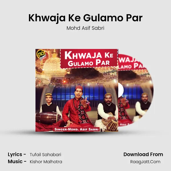 Khwaja Ke Gulamo Par mp3 song