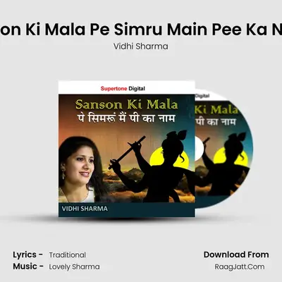 Sanson Ki Mala Pe Simru Main Pee Ka Naam - Vidhi Sharma