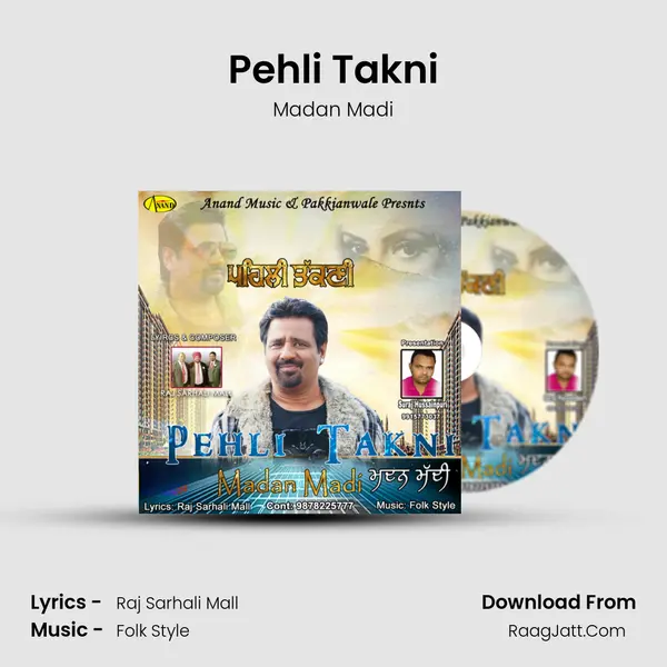 Pehli Takni - Madan Madi