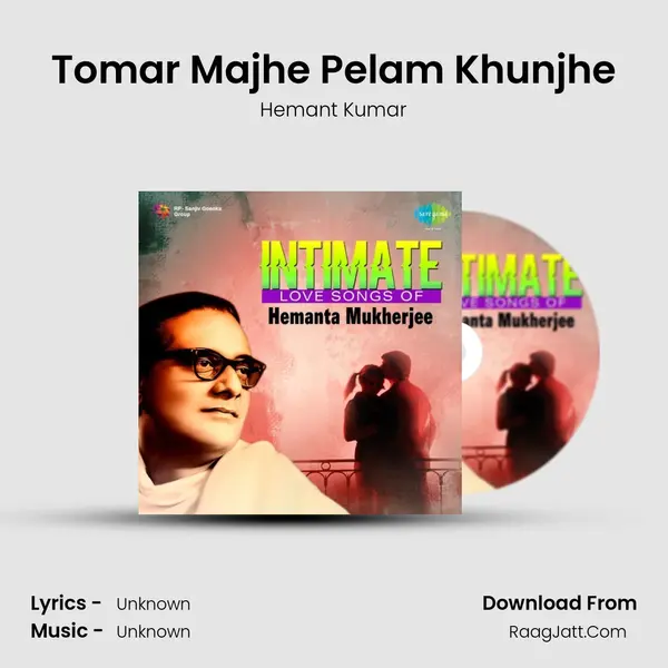 Tomar Majhe Pelam Khunjhe MP3 Song by Hemant Kumar Cover