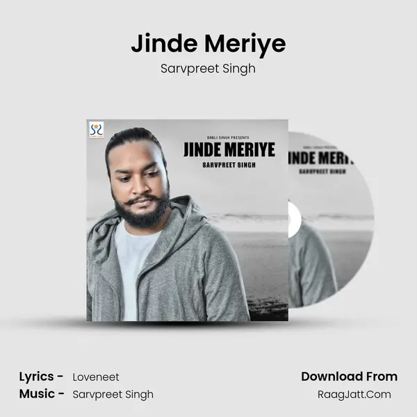 Jinde Meriye MP3 Song by Sarvpreet Singh Cover