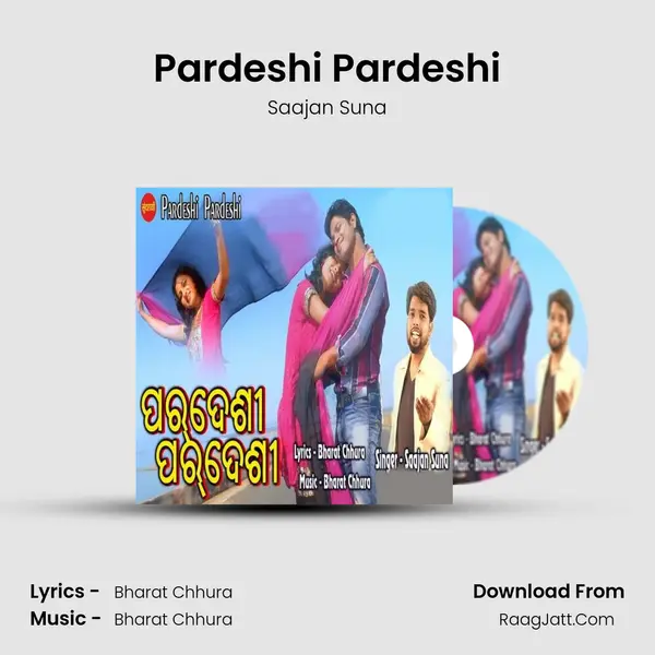 Pardeshi Pardeshi - Saajan Suna
