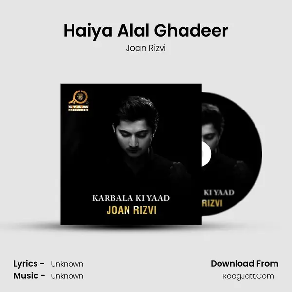 Haiya Alal Ghadeer MP3 Song by Joan Rizvi Cover