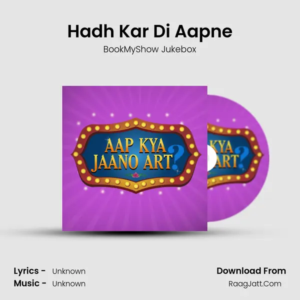 Hadh Kar Di Aapne mp3 song