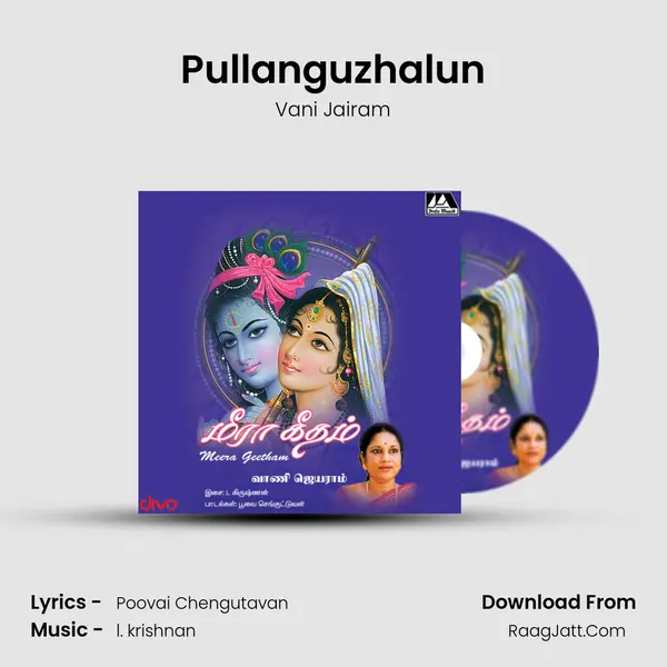 Pullanguzhalun MP3 Song by Vani Jairam Cover
