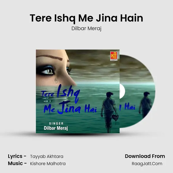 Tere Ishq Me Jina Hain MP3 Song by Dilbar Meraj Cover