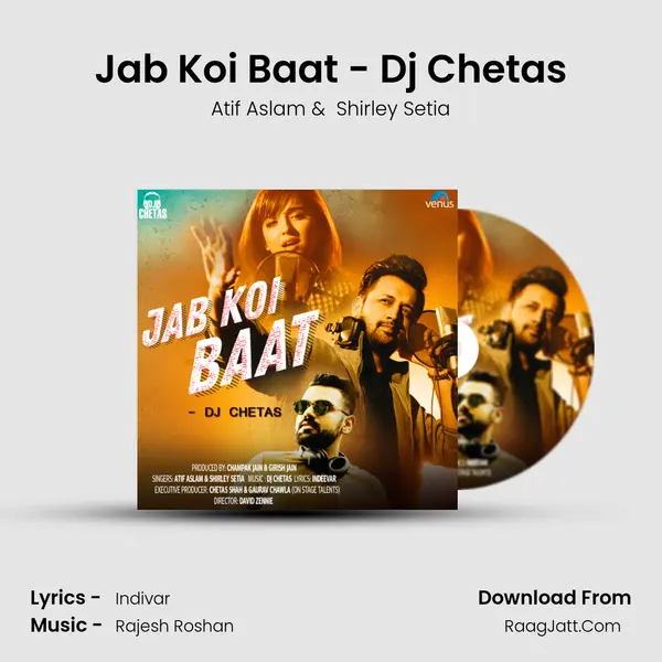 Jab Koi Baat - Dj Chetas MP3 Song by Atif Aslam Cover