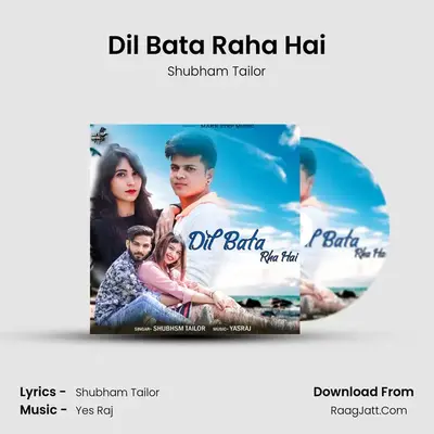 Dil Bata Raha Hai MP3 Song by Shubham Tailor Cover