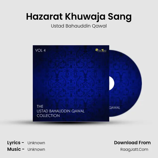Hazarat Khuwaja Sang MP3 Song by Ustad Bahauddin Qawal Cover