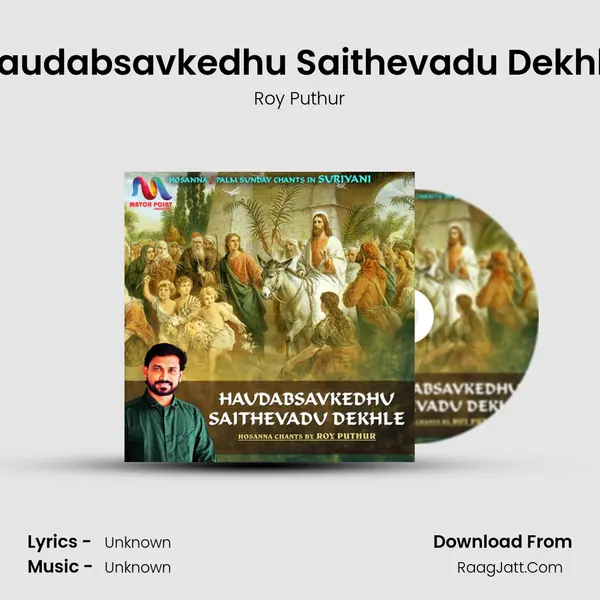 Haudabsavkedhu Saithevadu Dekhle - Single - Roy Puthur