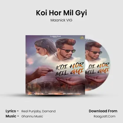 Koi Hor Mil Gyi MP3 Song by Maanick VIG Cover