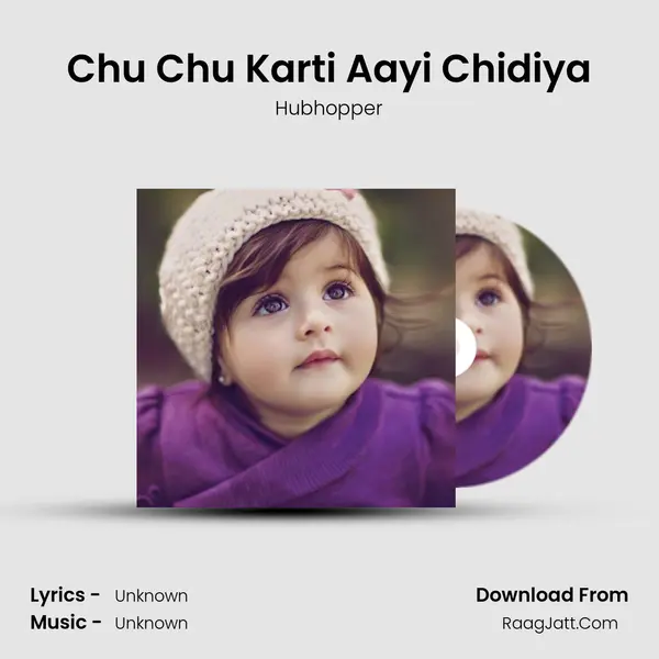 Chu Chu Karti Aayi Chidiya MP3 Song by Hubhopper Cover