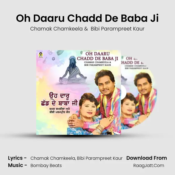 Oh Daaru Chadd De Baba Ji - Chamak Chamkeela