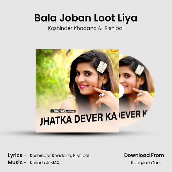 Bala Joban Loot Liya MP3 Song by Koshinder Khadana Cover