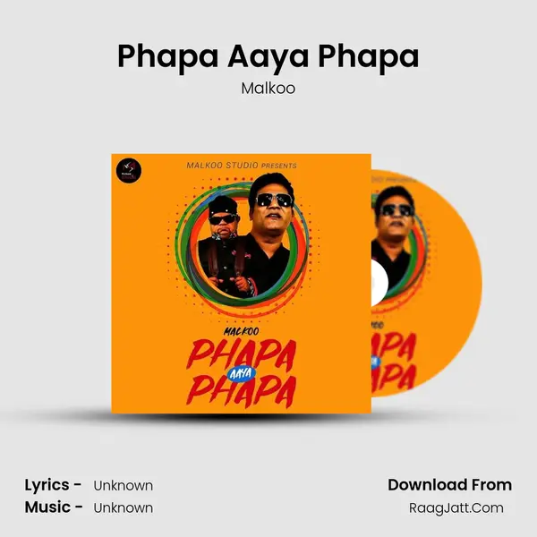 Phapa Aaya Phapa - Single - Malkoo