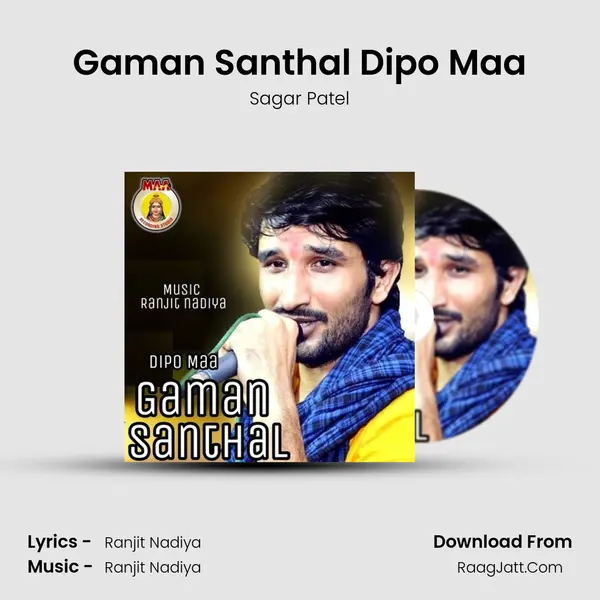 Gaman Santhal Dipo Maa - Sagar Patel