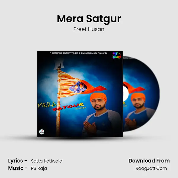 Mera Satgur MP3 Song by Preet Husan Cover